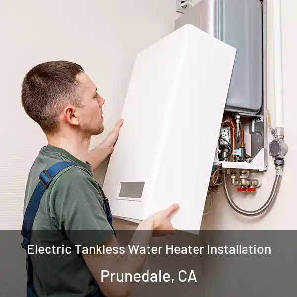  Electric Tankless Water Heater Installation Prunedale, CA